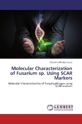Molecular Characterization of Fusarium sp. Using SCAR Markers