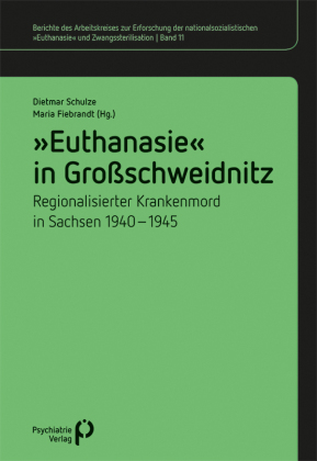 "Euthanasie" in Großschweidnitz 