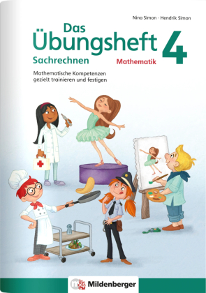 Das Übungsheft Sachrechnen Mathematik 4. Schuljahr