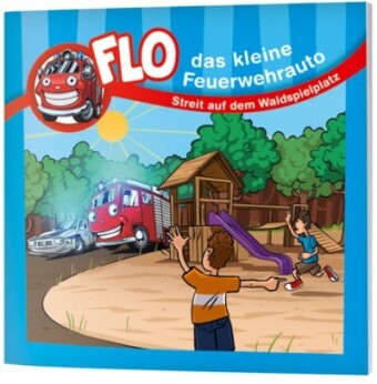 Flo, das kleine Feuerwehrauto - Streit auf dem Waldspielplatz 