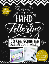 Handlettering: Schöne Schriften - Schritt für Schritt: Anleitungsbuch zu gestalterischen Möglichkeiten im Handlettering Cover