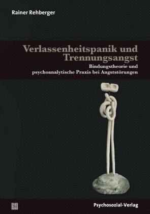 Verlassenheitspanik und Trennungsangst 