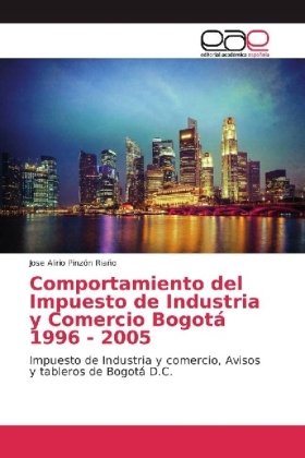 Comportamiento del Impuesto de Industria y Comercio Bogotá 1996 - 2005 