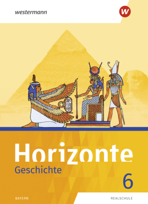 Horizonte - Geschichte: Ausgabe 2018 für Realschulen in Bayern, m. 1 Beilage