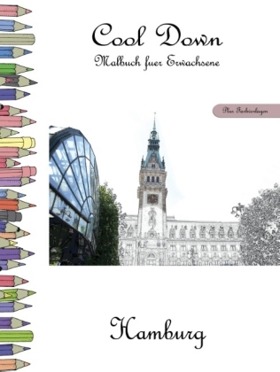 Cool Down - Malbuch für Erwachsene: Hamburg [Plus Farbvorlage] 