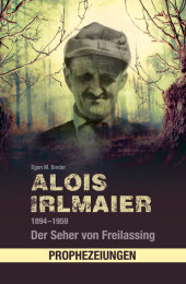 Alois Irlmaier 1894-1959 Cover