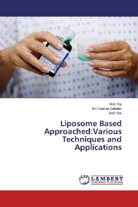 Liposome Based Approached:Various Techniques and Applications 