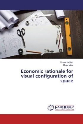 Economic rationale for visual configuration of space 