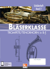 6. Klasse, Schülerheft - Trompete / Tenorhorn