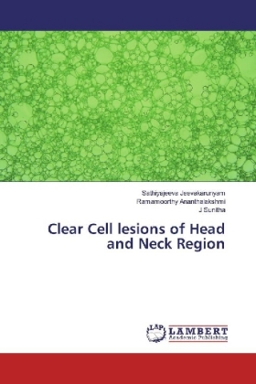 Clear Cell lesions of Head and Neck Region 
