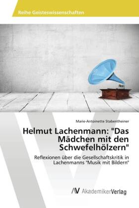 Helmut Lachenmann: "Das Mädchen mit den Schwefelhölzern" 