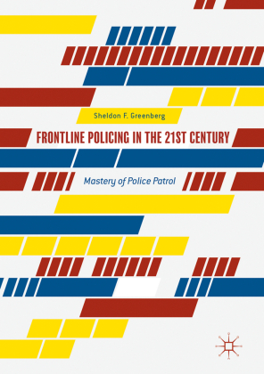 Frontline Policing in the 21st Century 