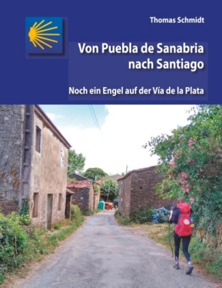Von Puebla de Sanabria nach Santiago 