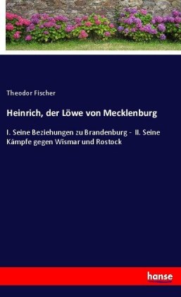 Heinrich, der Löwe von Mecklenburg 