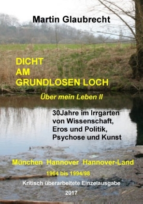 Dicht am grundlosen Loch 