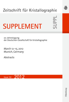21. Jahrestagung der Deutschen Gesellschaft für Kristallographie; March 2013, Freiberg, Germany 