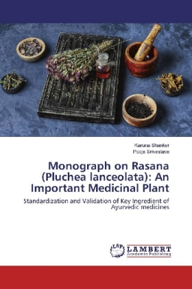 Monograph on Rasana (Pluchea lanceolata): An Important Medicinal Plant 