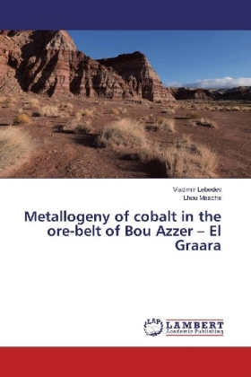 Metallogeny of cobalt in the ore-belt of Bou Azzer - El Graara 