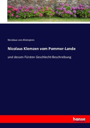 Nicolaus Klemzen vom Pommer-Lande 