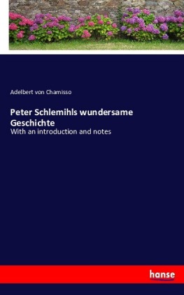 Peter Schlemihls wundersame Geschichte 