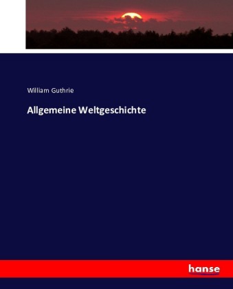 Allgemeine Weltgeschichte 