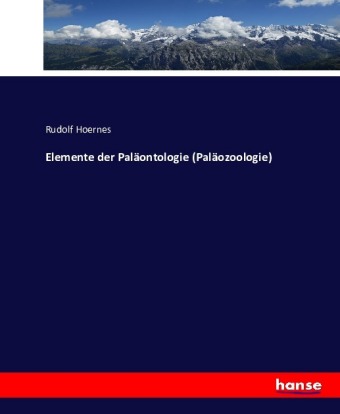 Elemente der Paläontologie (Paläozoologie) 
