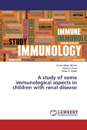 A study of some immunological aspects in children with renal disease 