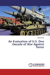 An Evaluation of U.S. One Decade of War Against Terror