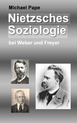 Nietzsches Soziologie 