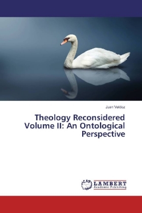 Theology Reconsidered Volume II: An Ontological Perspective 
