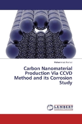 Carbon Nanomaterial Production Via CCVD Method and its Corrosion Study 