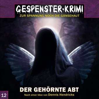Gespenster-Krimi - Der gehörnte Abt, 1 Audio-CD