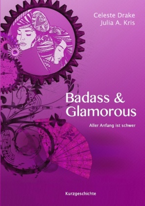 Badass & Glamorous 