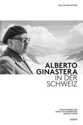 Alberto Ginastera in der Schweiz 