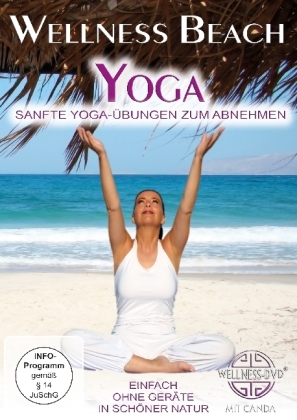 Wellness Beach Yoga - Sanfte Yoga-Übungen zum Abnehmen, 1 DVD 