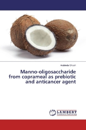 Manno-oligosaccharide from coprameal as prebiotic and anticancer agent 