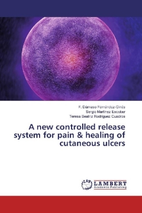 A new controlled release system for pain & healing of cutaneous ulcers 