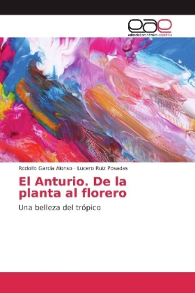 El Anturio. De la planta al florero 