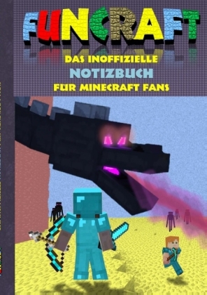 Funcraft - Das inoffizielle Notizbuch (kariert) für Minecraft Fans 
