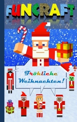 Funcraft - Fröhliche Weihnachten an alle Minecraft Fans!  (inoffizielles Notizbuch) 