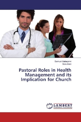 Pastoral Roles in Health Management and its Implication for Church 