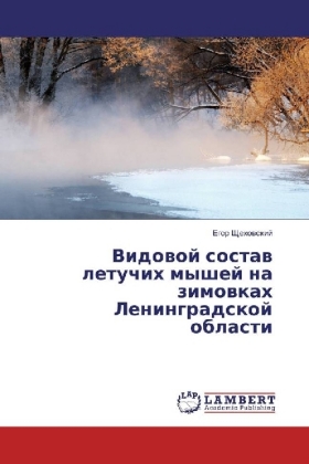 Vidovoj sostav letuchih myshej na zimovkah Leningradskoj oblasti 