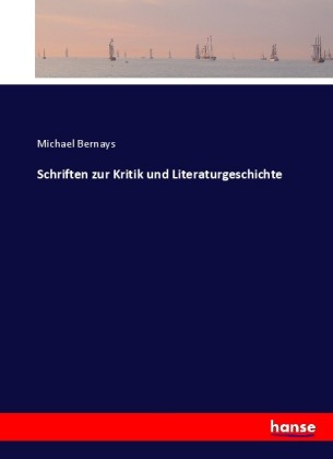 Schriften zur Kritik und Literaturgeschichte 