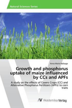 Growth and phosphorus uptake of maize influenced by CCs and APFs 