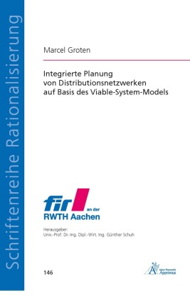 Integrierte Planung von Distributionsnetzwerken auf Basis des Viable-System-Models 