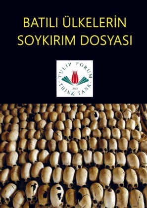 BATILI ÜLKELERiN SOYKIRIM DOSYASI 