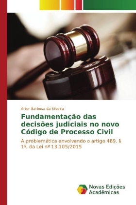 Fundamentação das decisões judiciais no novo Código de Processo Civil 