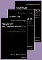 Grundkurs Philosophie des Geistes / Grundkurs Philosophie des Geistes - Gesamtwerk: Band 1: Phänomenales Bewusstsein /Ba