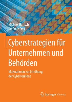 Cyberstrategien für Unternehmen und Behörden 