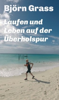 Laufen und Leben auf der Überholspur 